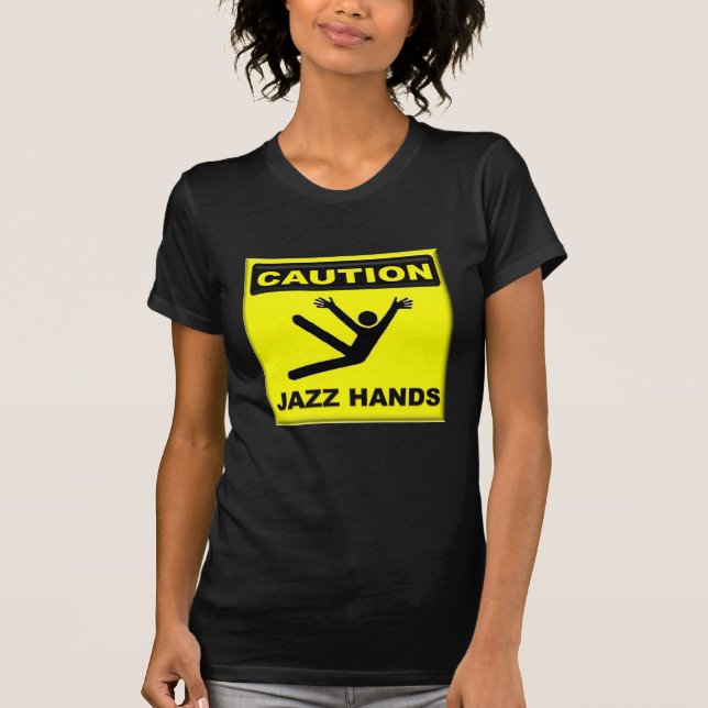 T-shirt Mains de jazz de précaution (Devant)