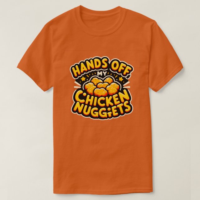 T-shirt Mains De Mes Nuggets De Poulet (Design devant)