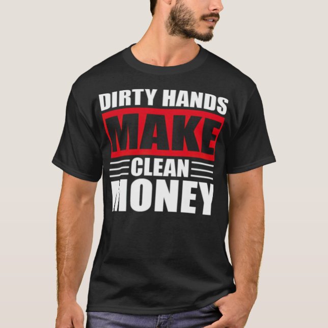 T-shirt Mains sales Faire de l'argent propre pâtisseries a (Devant)