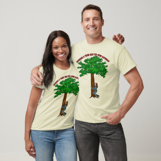 T-shirt Maintenant, C'Est Un Accrochage D'Arbre !