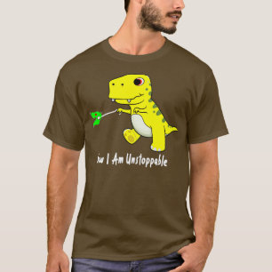 T-shirt Maintenant Je Suis Inarrêtable Dinosaur Funny TRex