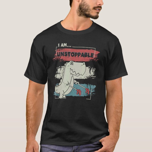 T-shirt Maintenant Je Suis Inarrêtable Rex Dinosaur Rex Cu (Devant)