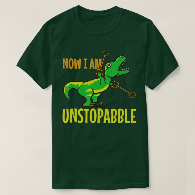 T-shirt Maintenant je suis inarrêtable Trex dinosaure rétr (Design devant)