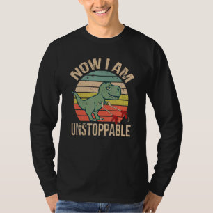 T-shirt Maintenant Je Suis Insupportable Dinosaur T Rex