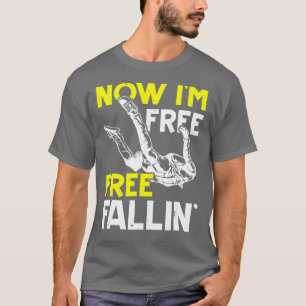 T-shirt Maintenant Je Suis Libre Fallin Skydive Parachute 