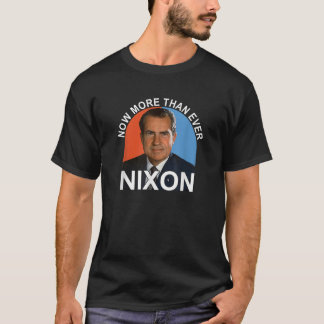 T-shirt Maintenant plus que jamais président Richard Milho