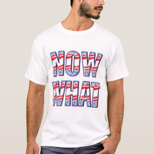 T-shirt Maintenant quoi