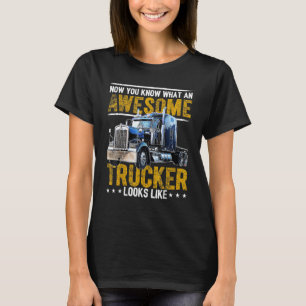 T-shirt Maintenant Vous Savez Ce Qu'est Un Super Camionneu
