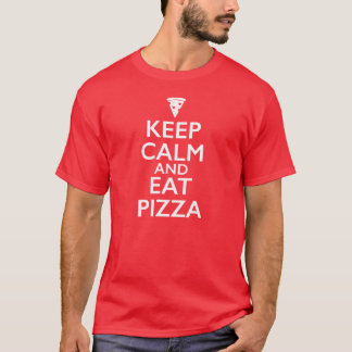 T-shirt Maintenez calme et mangez de la pizza
