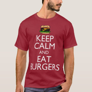 T-shirt Maintenez calme et mangez les hamburgers