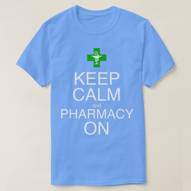 T-shirt Maintenez le calme et la pharmacie sur 1 (Design devant)