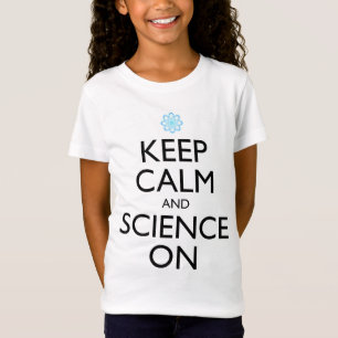 T-Shirt Maintenez Le Calme Et La Science Sur