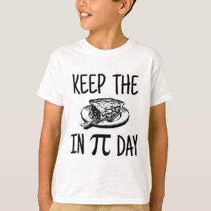 T-shirt Maintenez le tarte dans le jour de pi