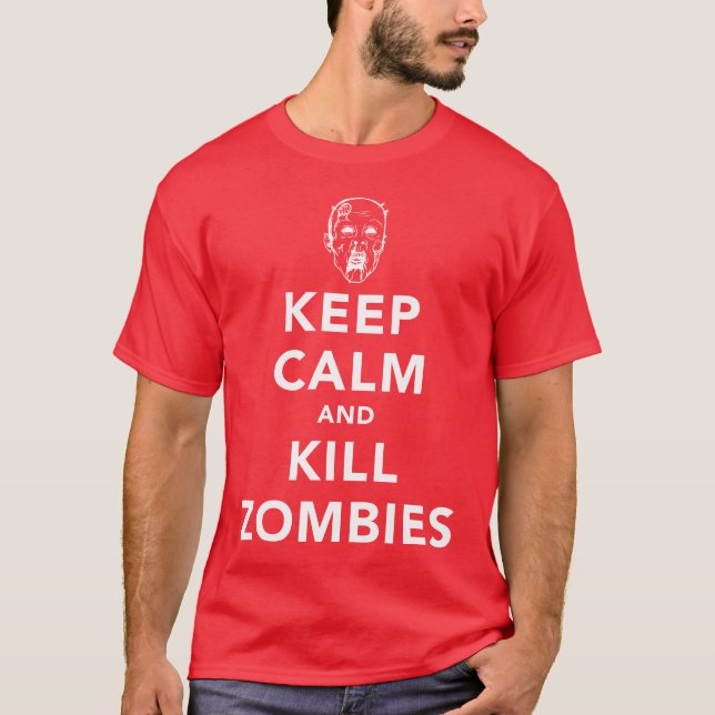 T-SHIRT MAINTENEZ LES ZOMBIS CALMES ET DE MISE À MORT (Devant)