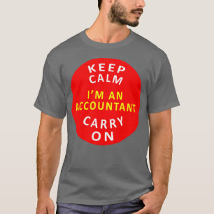 T-shirt Maintenir Le Calme Continuer Sur Comptable