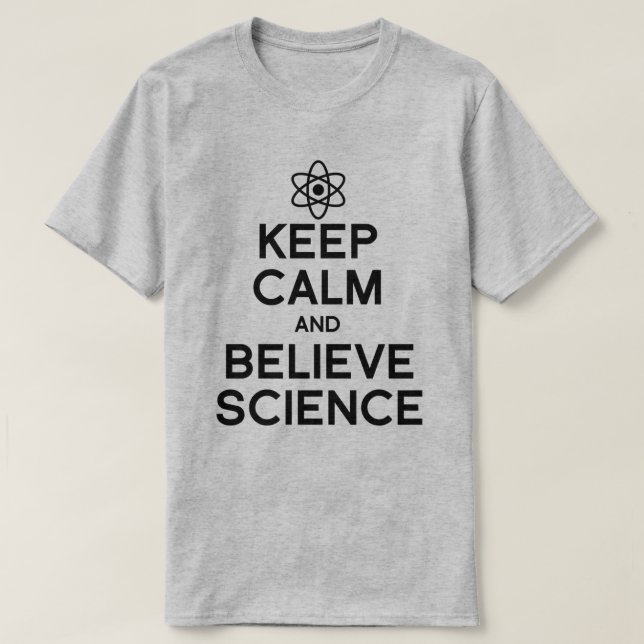 T-shirt Maintenir le calme et croire la science (Design devant)