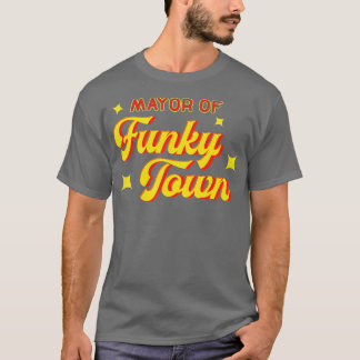 T-shirt Maire de Funky Town Disco Funk Retro Funk