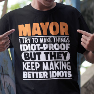 T-shirt Maire J'Essaie De Faire Des Choses Drôle Maire