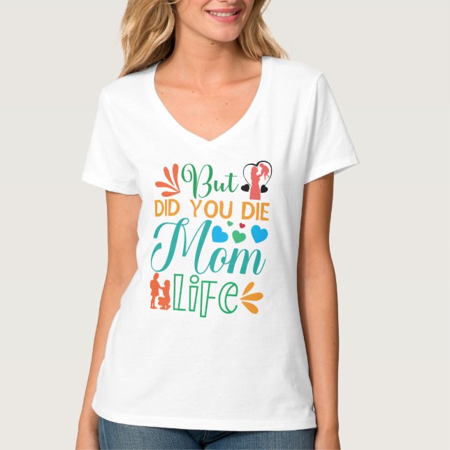 T-shirt Mais Avez-Vous Mort Maman Vie-94972 (Devant)