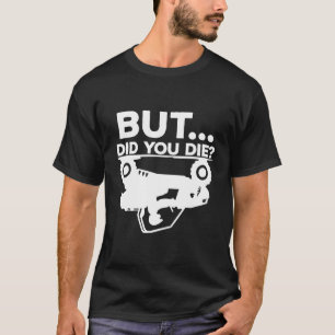 T-shirt Mais Avez-Vous Mouri Atv Four Wheeler Quad Biker R