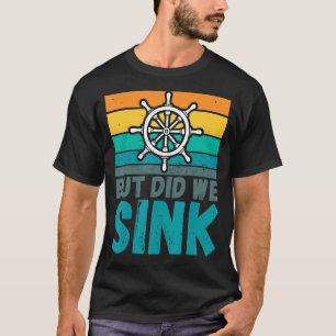 T-shirt Mais Avons-Nous Éclaté La Plaisanterie Du Capitain