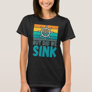 T-shirt Mais Avons-Nous Éclaté La Plaisanterie Du Capitain