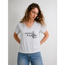 T-shirt Mais d'abord Café en V pour les Femmes