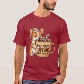 T-shirt Mais d'abord, caféine & Corgis Drôle de chien endo