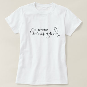 T-shirt Mais d'abord, la chemise à Champagne
