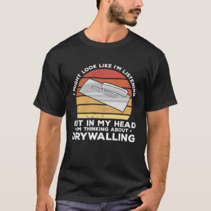 T-shirt Mais dans ma tête, je pense à la pose de plaques d