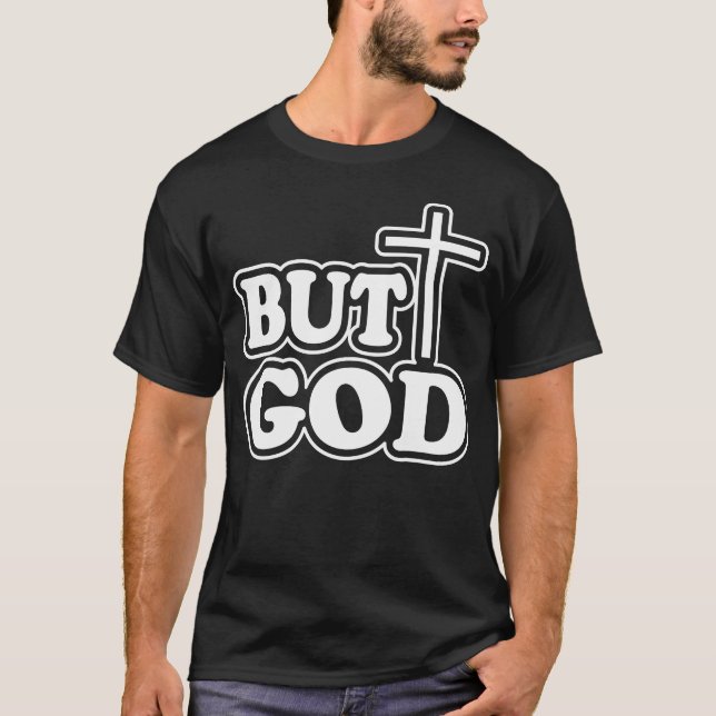 T-Shirt Mais Dieu (Devant)