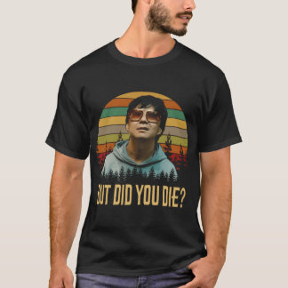 T-shirt Mais êtes-vous mort monsieur Chowhe Hangover rétro