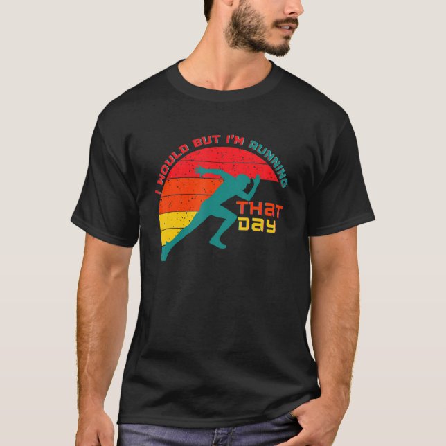 T-shirt Mais Iu2019m Courir Ce Jour Drôle Courir (Devant)