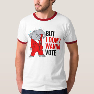 T-shirt Mais je ne veux pas voter