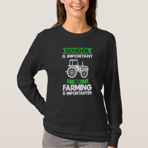 T-shirt mais l'agriculture est plus importante Fermier Fer