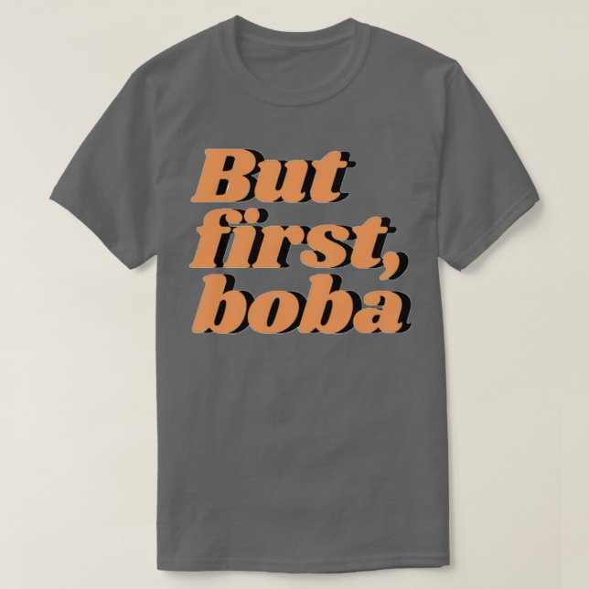T-shirt Mais le premier boba 2 (Design devant)