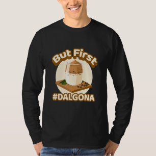 T-shirt Mais le premier Dalgona Café Dalgona Café