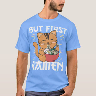 T-shirt Mais le premier Ramen Cute Chat Mange Des Nouilles