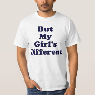 T-shirt Mais ma fille est différente