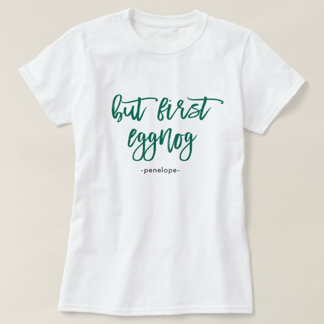 T-shirt Mais premier Eggnog avec le nom Festive Green Holi (Design devant)