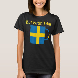 T-shirt Mais Premier Fika Scandinavian Coffee Pause Suède 