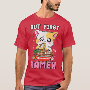 T-shirt Mais Premier Ramen Manger Chat Kawaii Anime Baka J