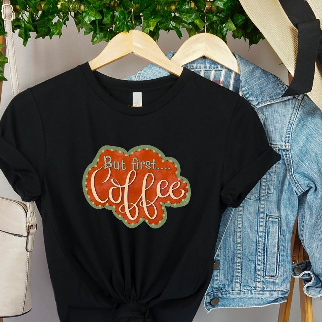 T-shirt Mais Première Inspiritie De Café Drôle Mignonne (Créateur téléchargé)