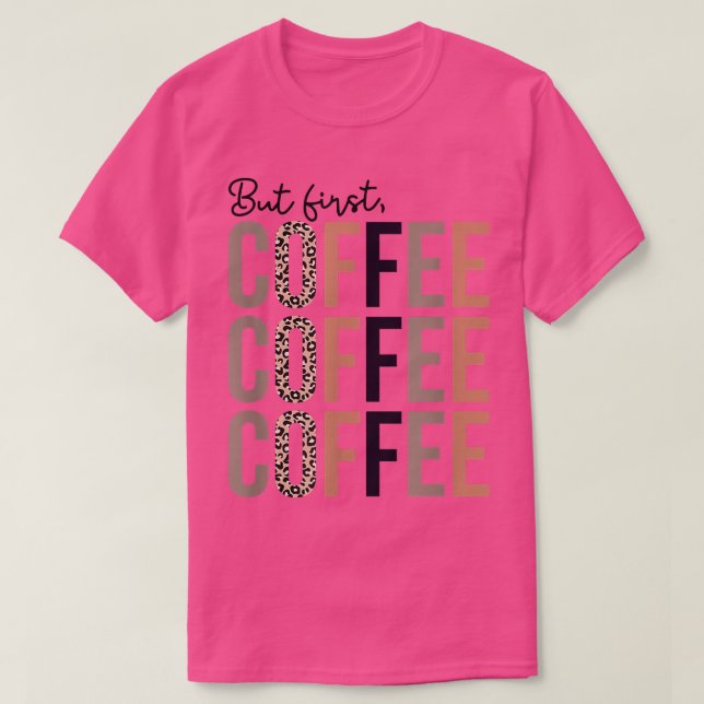 T-shirt Mais Premièrement, CoffeeBoho Leopard Enseignant,  (Design devant)