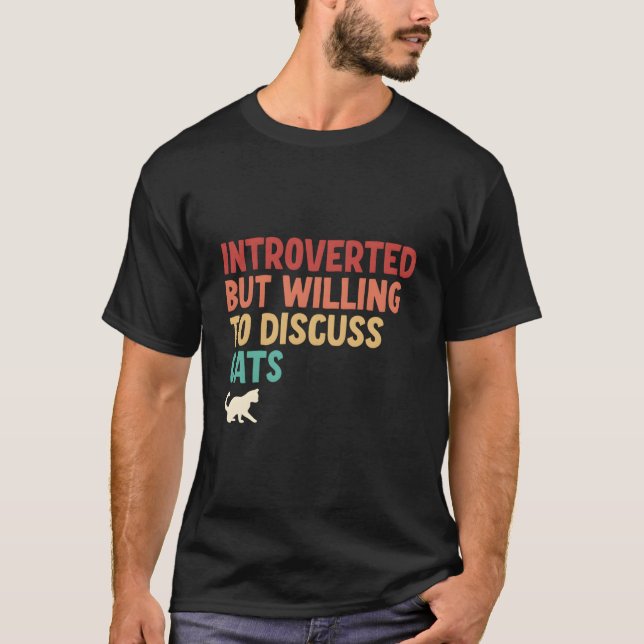 T-shirt Mais prêt à discuter des chats (Devant)