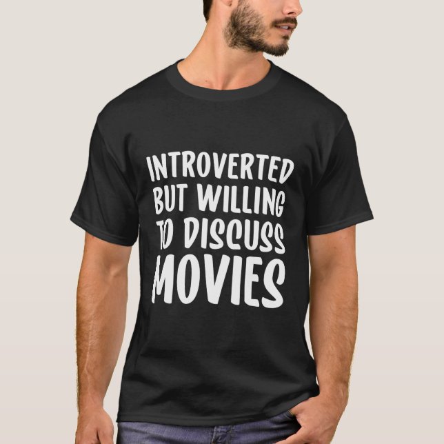 T-shirt Mais Prêt À Discuter Des Films (Devant)