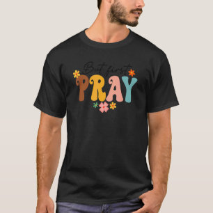 T-shirt Mais Priez d'abord la foi chrétienne Super Jésus D
