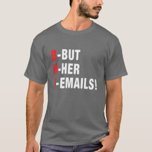 T-shirt Mais Ses Courriels Hillary Vintage Mais Ses Courri