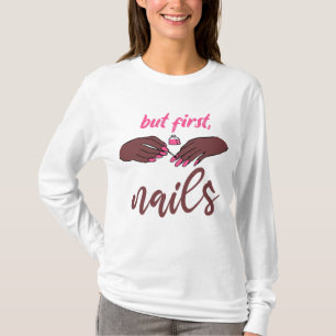 T-shirt mais tout d'abord, les ongles, manicurist nail tec