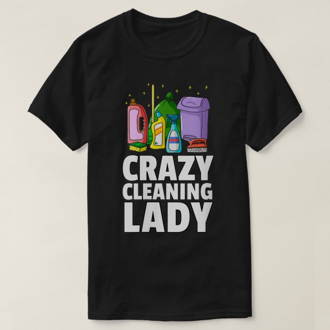 T-shirt Maison-cadeau femme nettoyage fou Lady Ménage (Design devant)